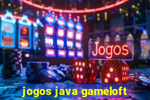 jogos java gameloft